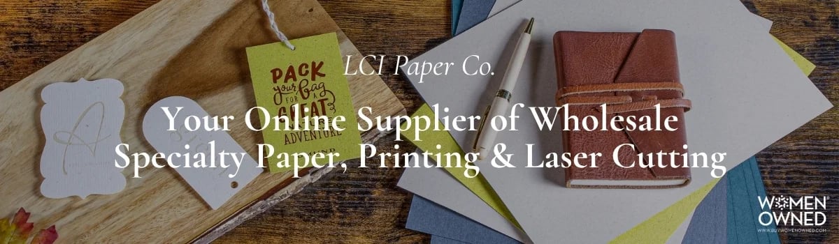 image shows various foiled and laser engraved cardstock tags along with colorfil specialty papers with text overlay: LCI Paper Co. Your Online Supplier of Wholesale Specialty Paper, Printing & Laser Cutting